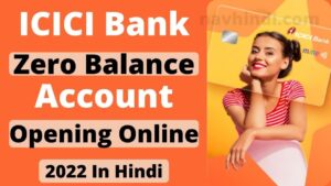 ICICI Bank Zero Balance Account Opening Online